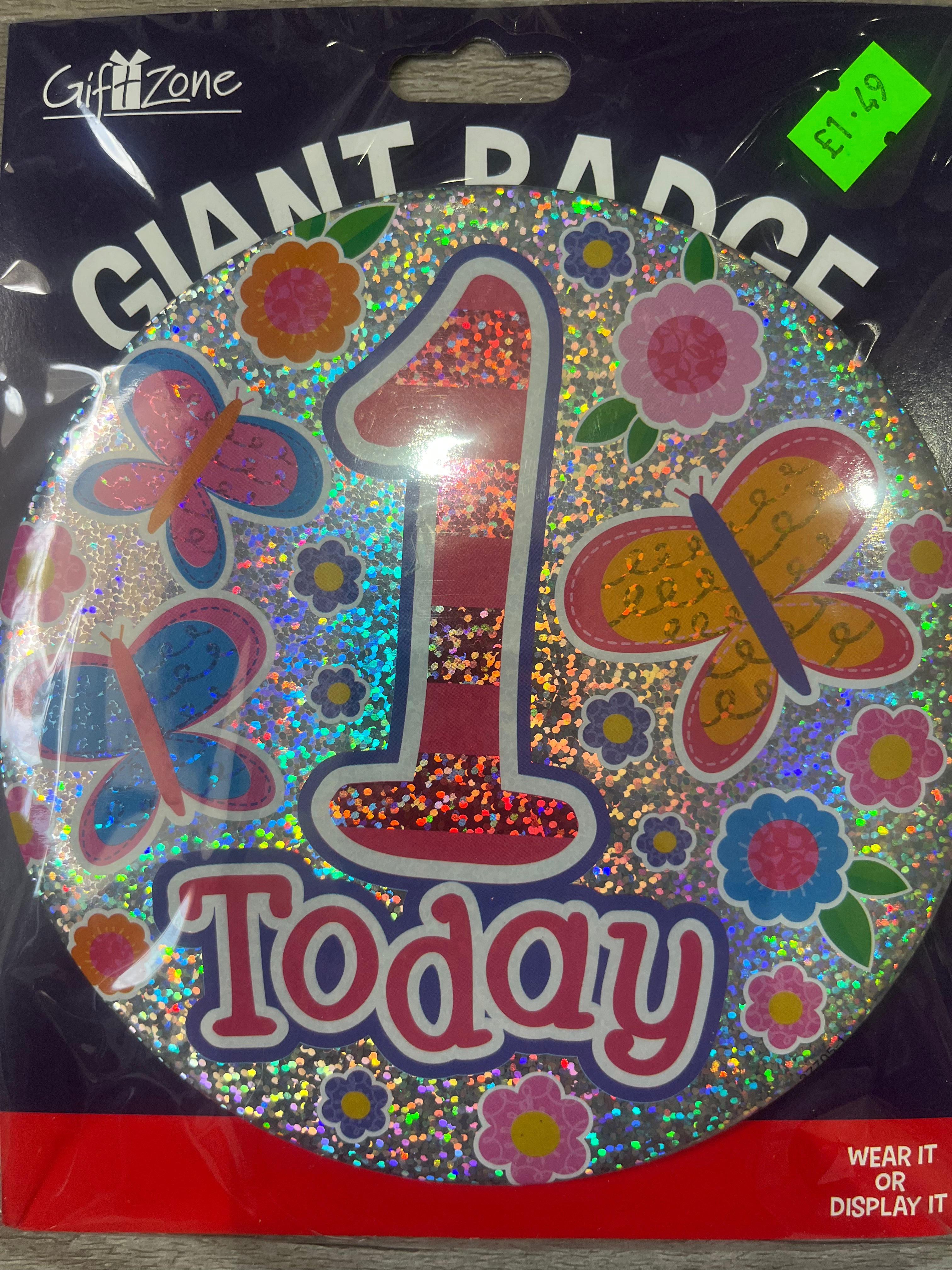 Giant Badge. Age 1