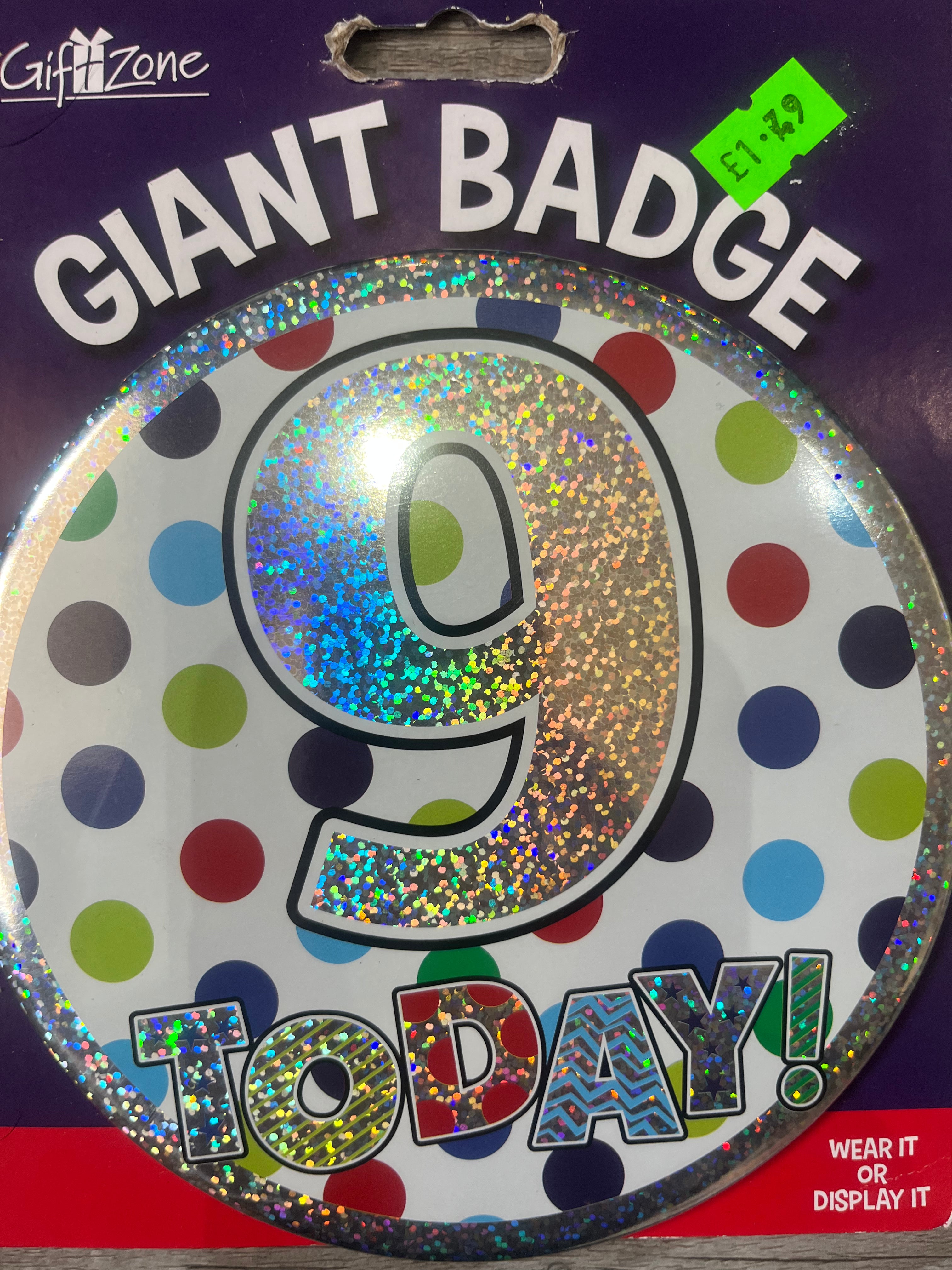 Giant Badge. Age 9