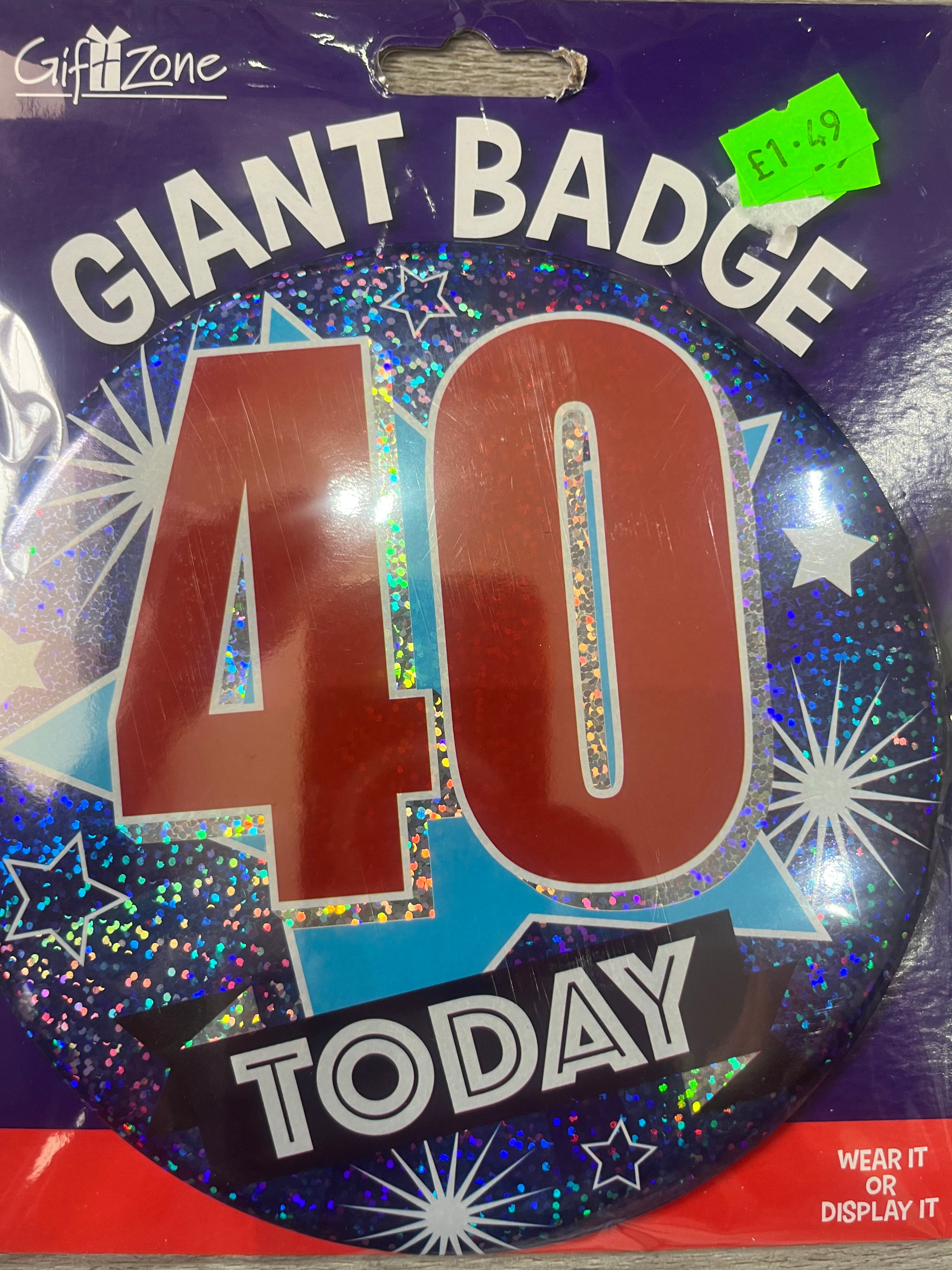 Giant Badge. Age 40