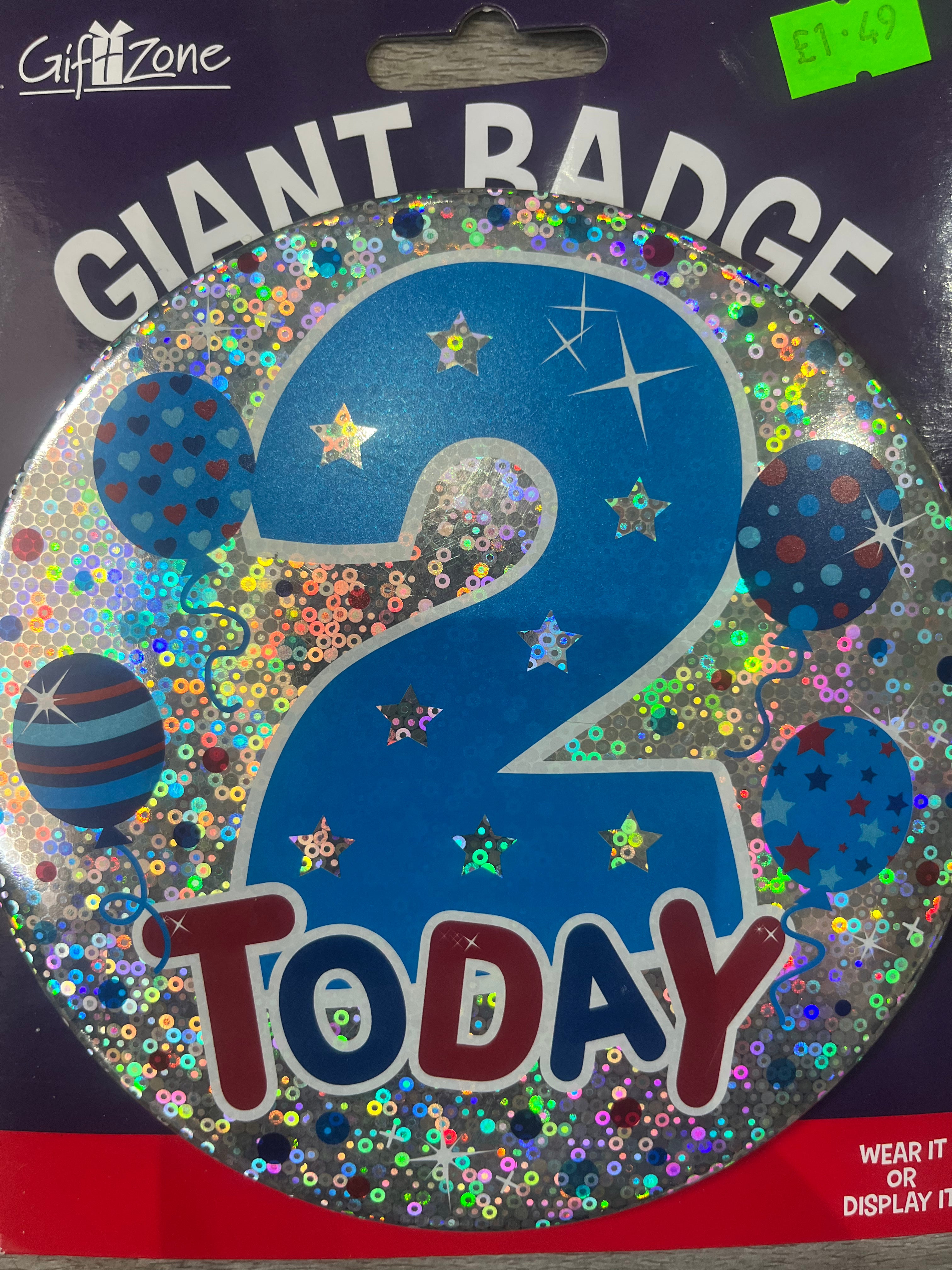 Giant Badge. Age 2