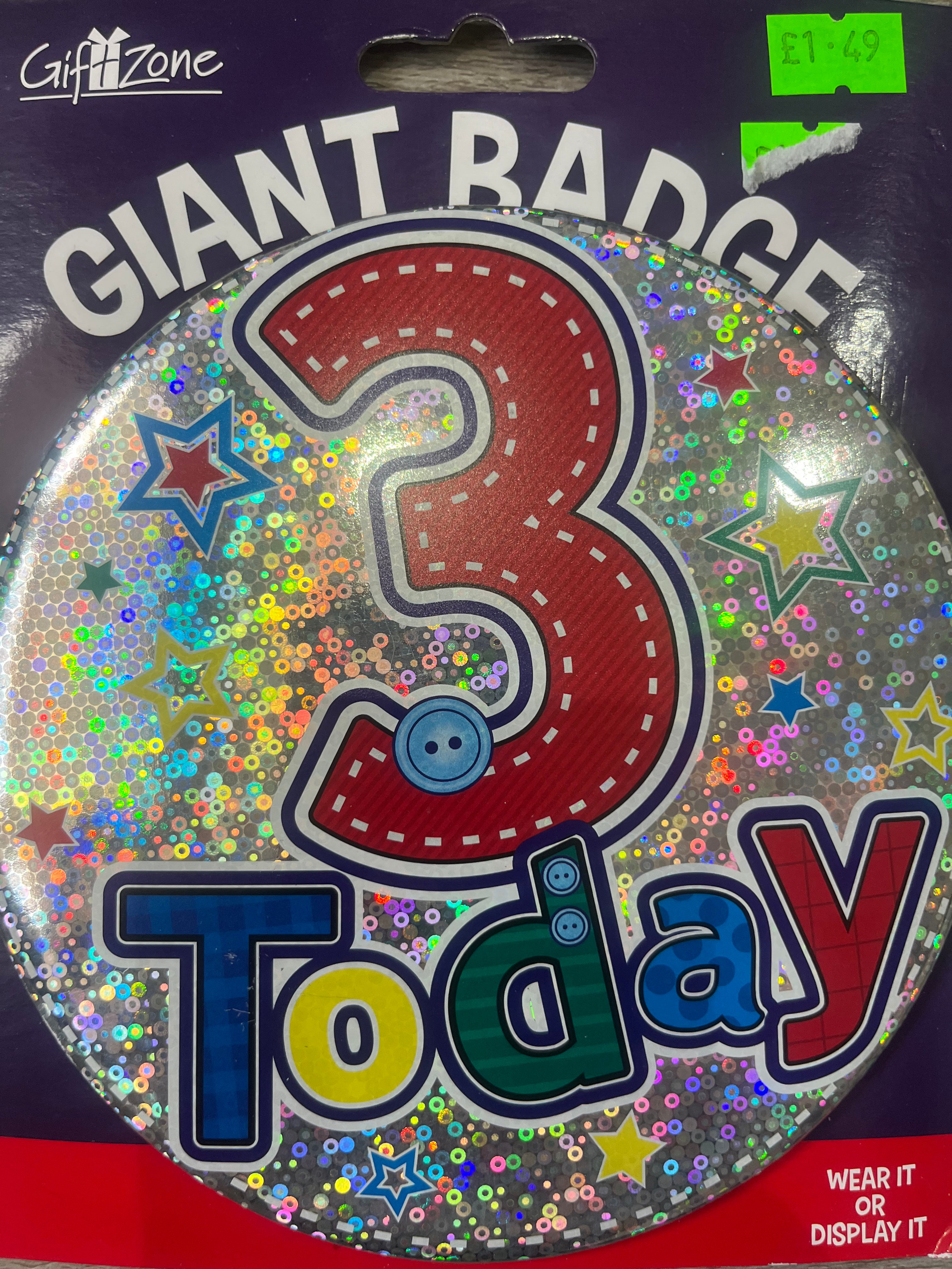 Giant Badge. Age 3