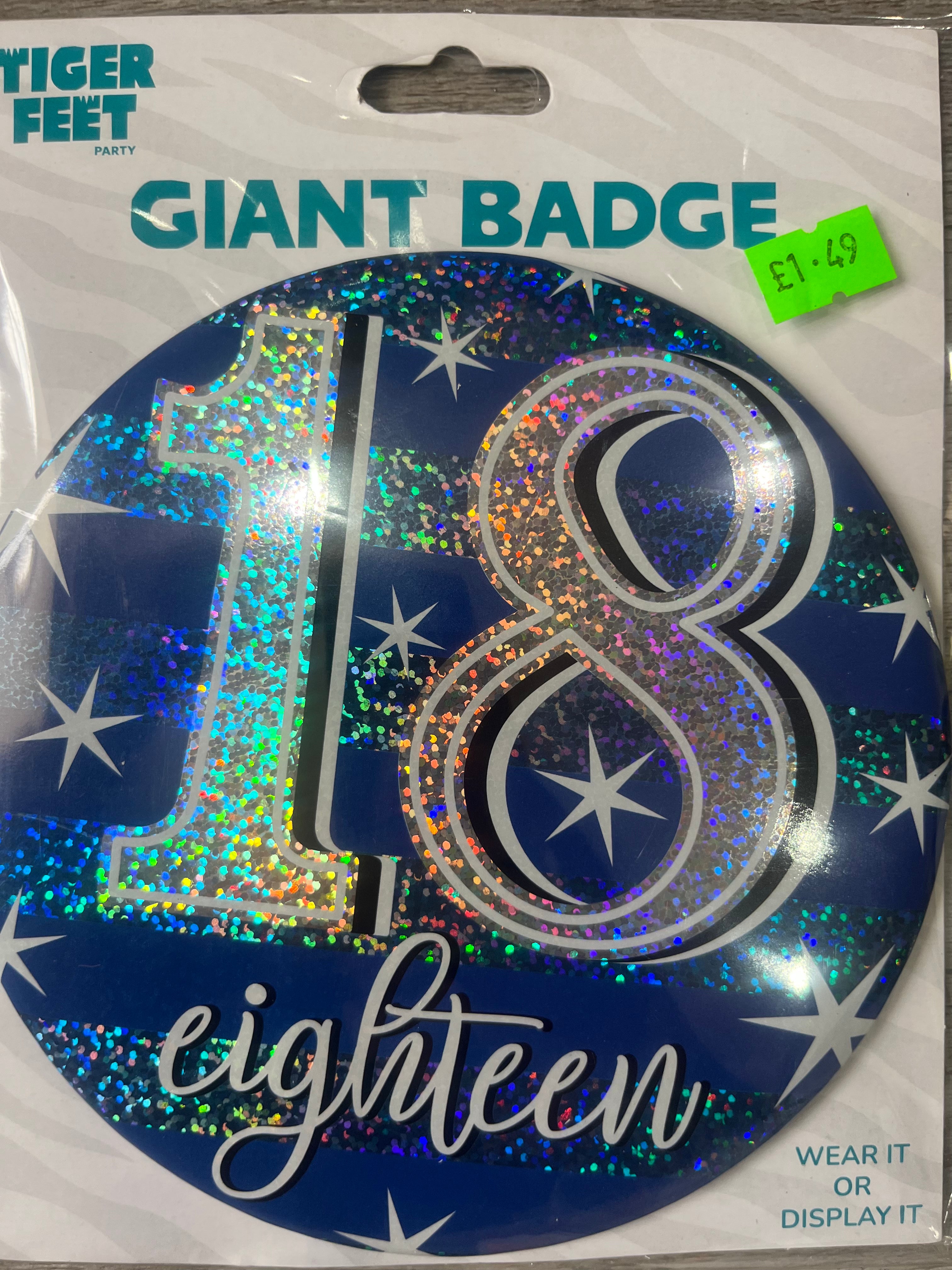 Giant Badge. Age 18