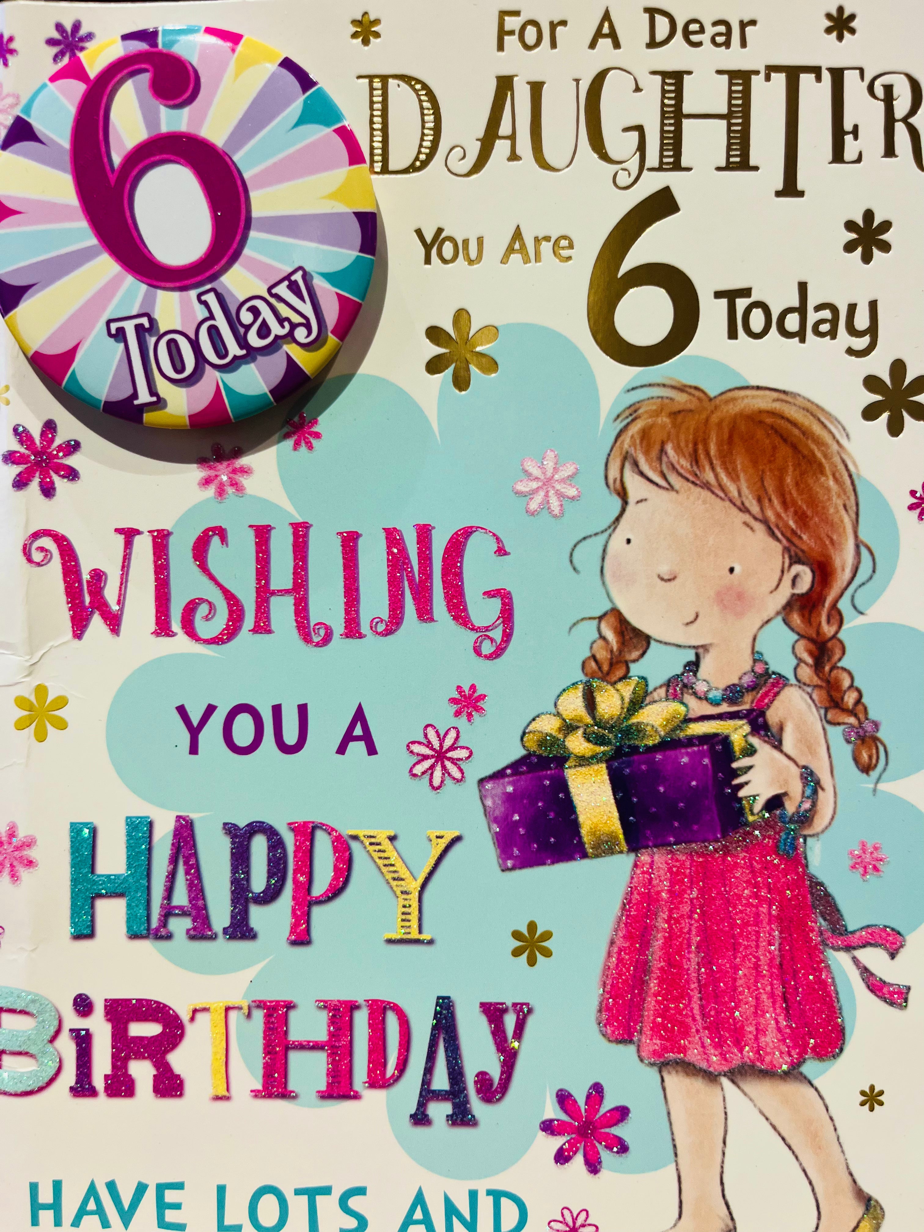 Daughter's 6th Birthday Card