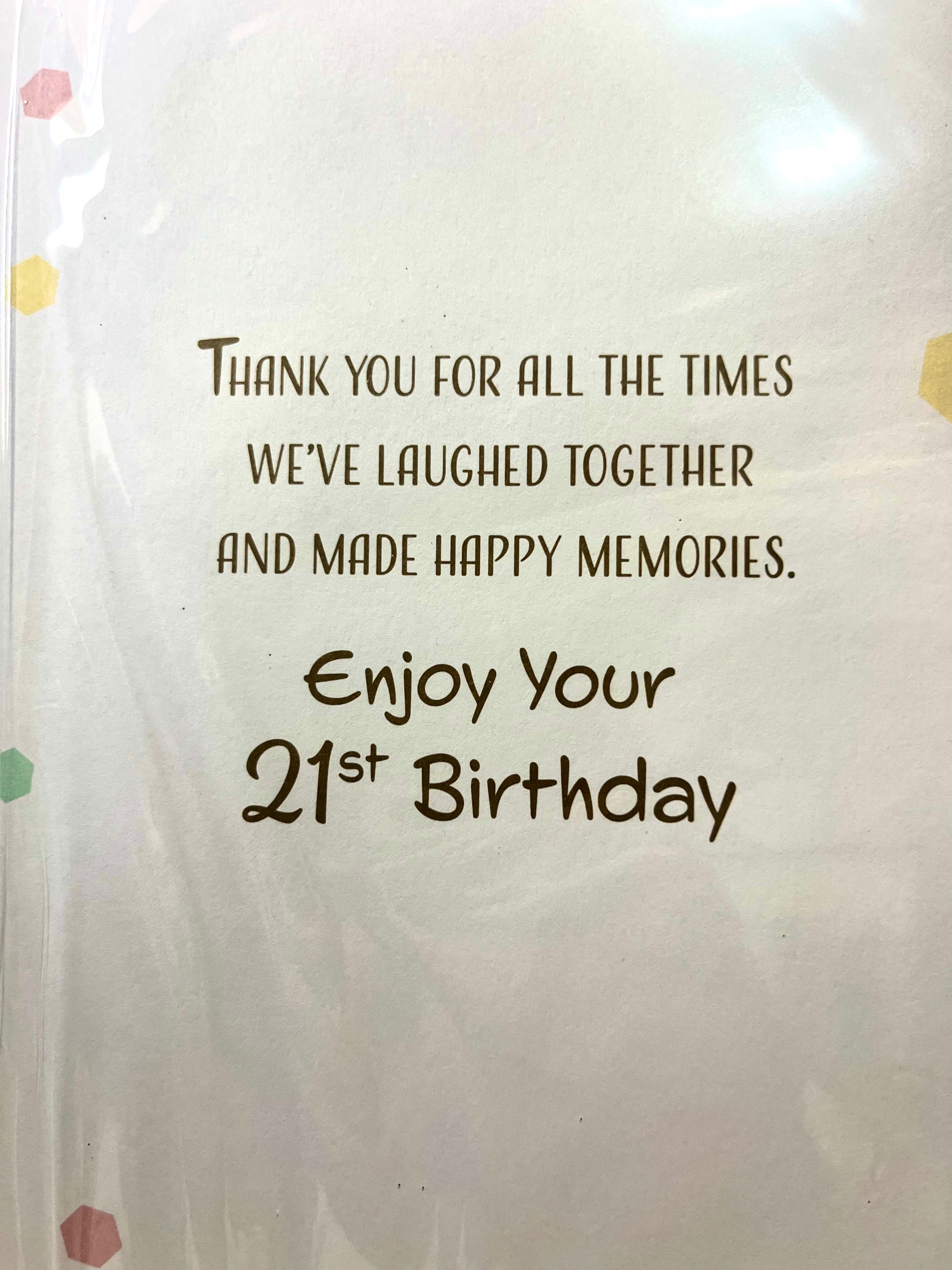 Friend's 21st Birthday Card