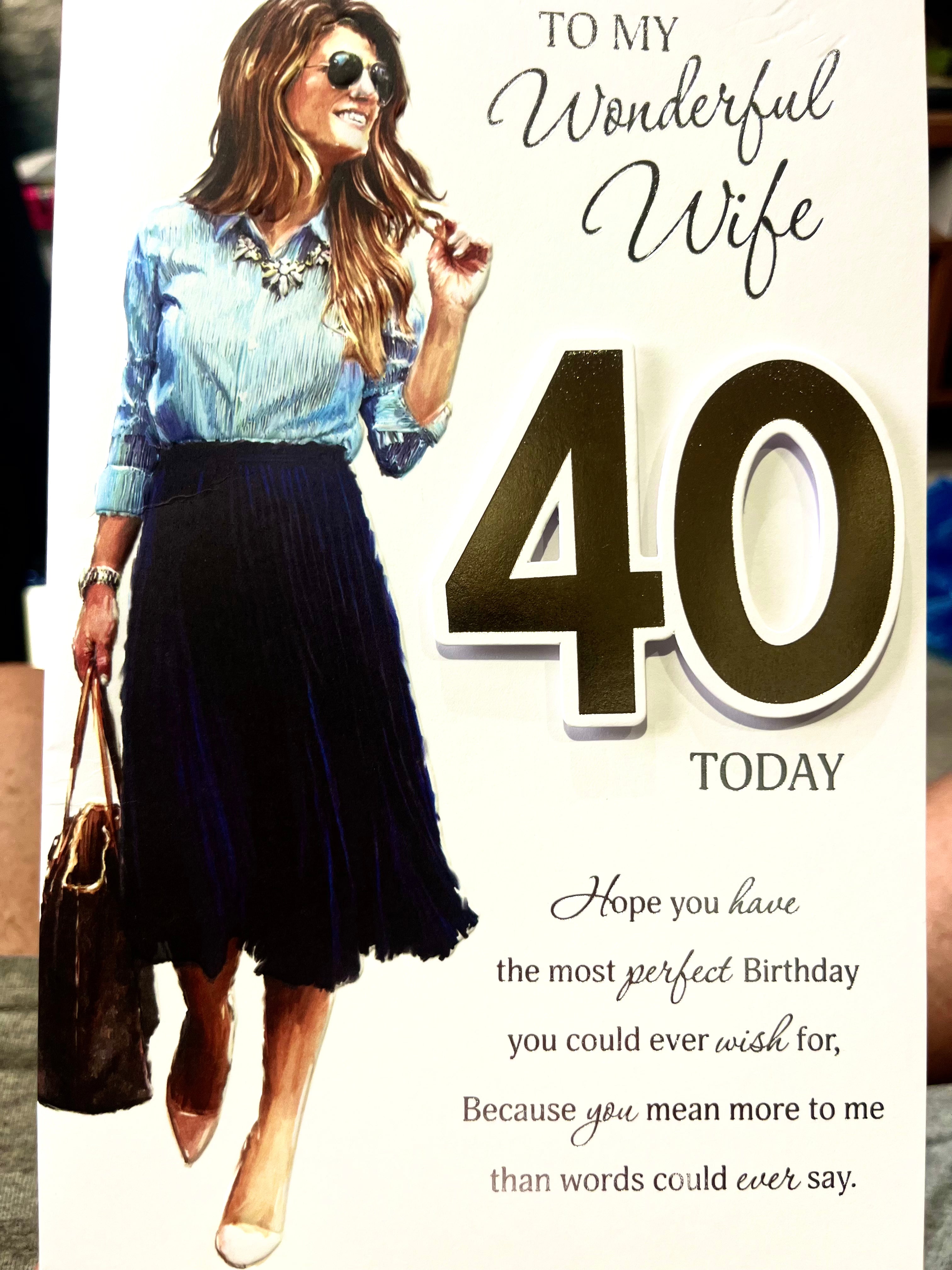 Wife's 40th Birthday Card